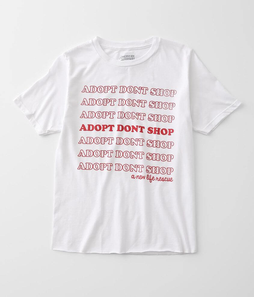 American Highway Adopt Don't Shop T-Shirt front view