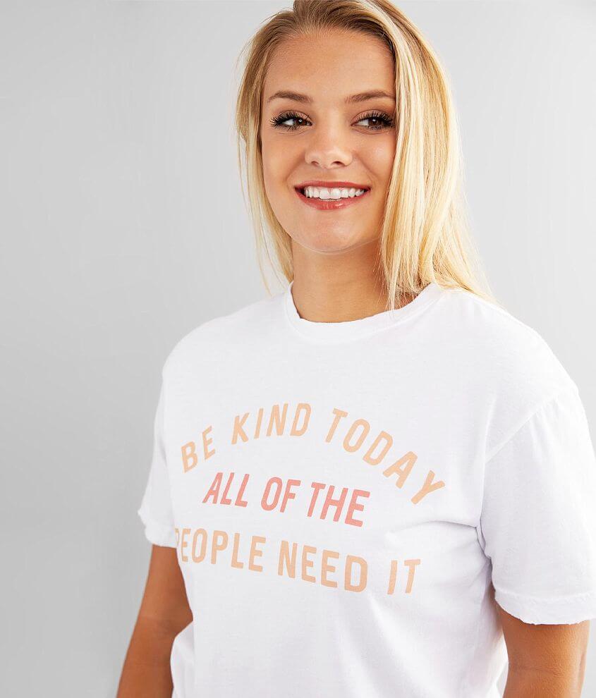 Image of Modish Rebel Be Kind T-Shirt