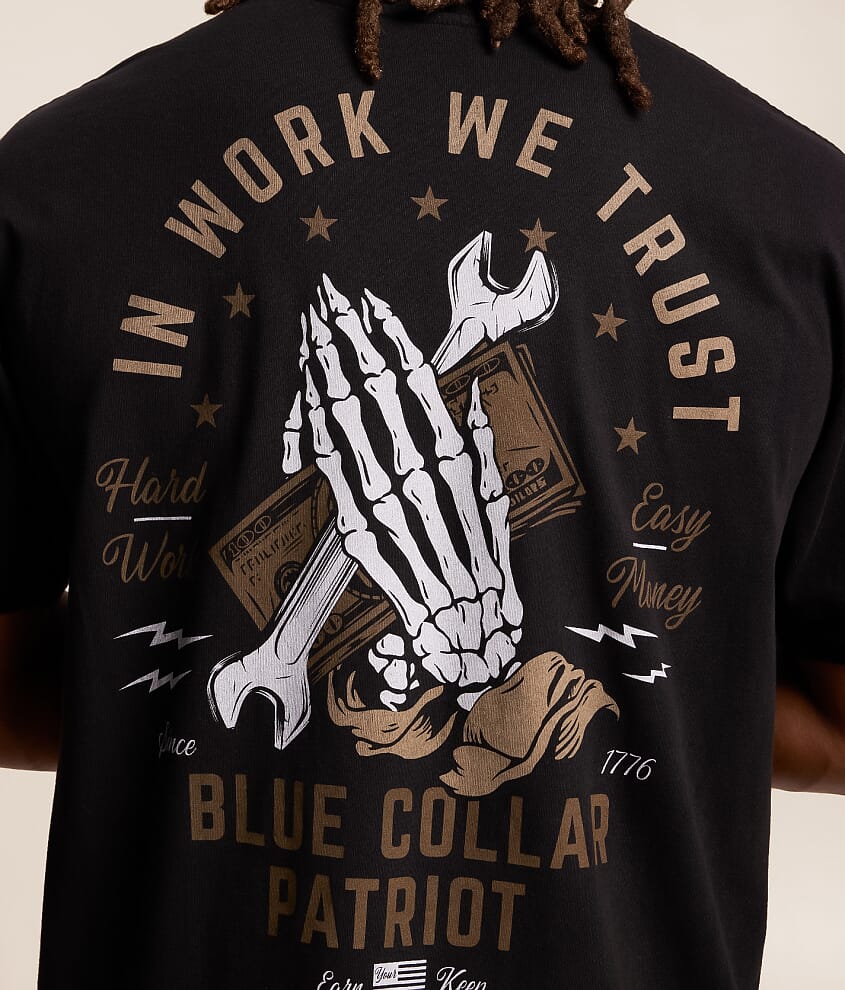 Blue Collar Work We Trust T-Shirt