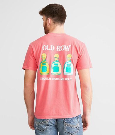 Old Row Tequila Made Me Do It T-Shirt back view