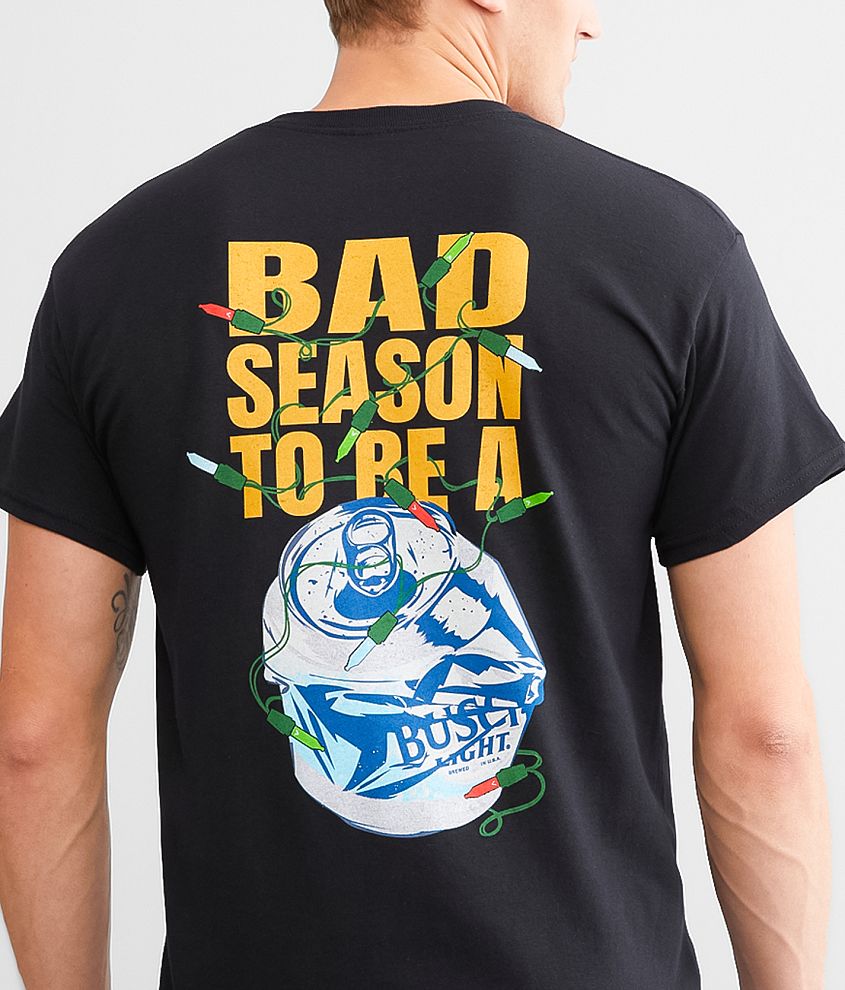 Busch Light® Bad Season To Be A Beer T-Shirt