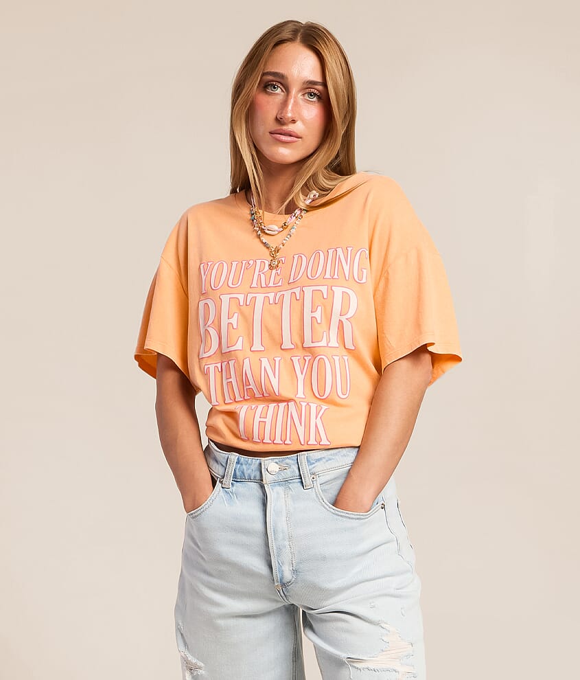 You're Doing Better Oversized T-Shirt