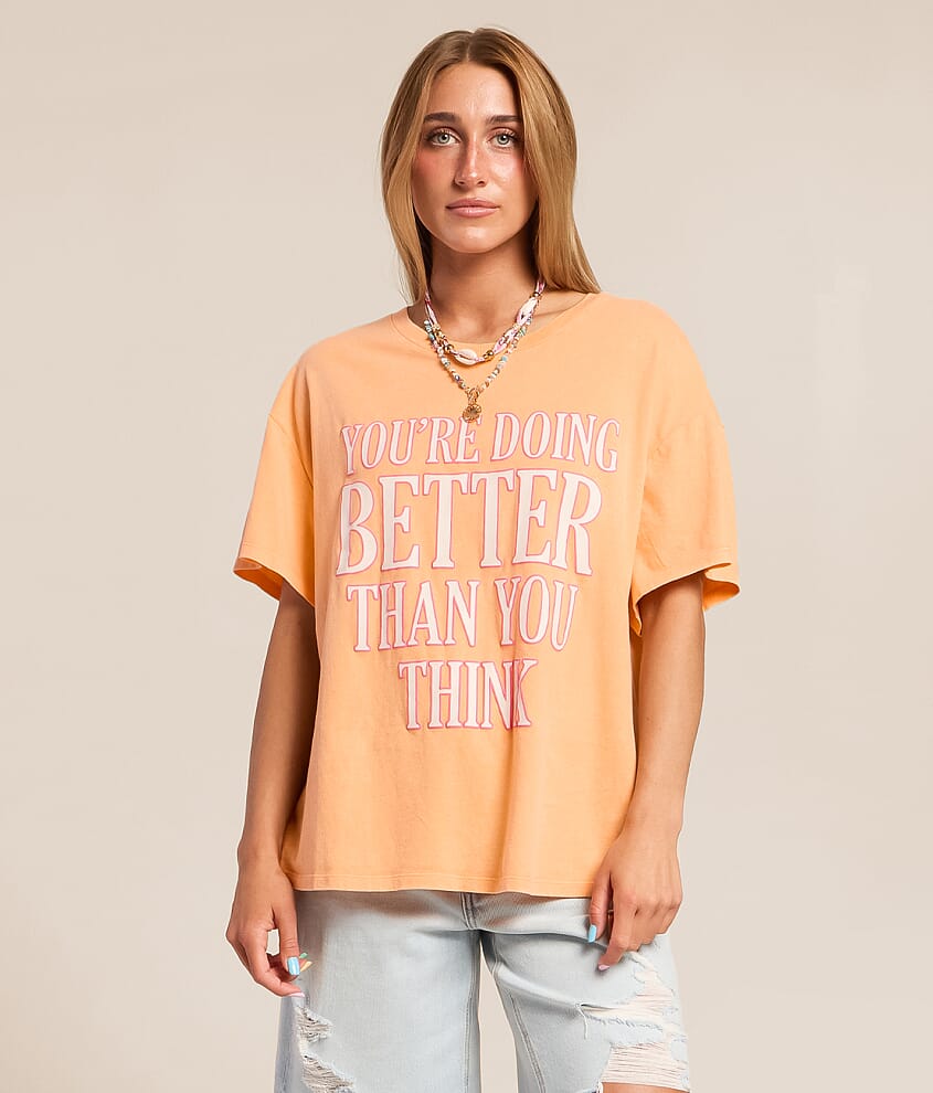 You're Doing Better Oversized T-Shirt