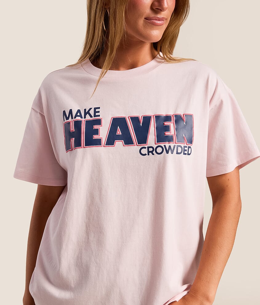 Make Heaven Crowded T-Shirt - thumbnail 3