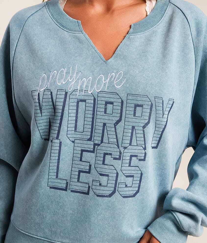 Pray More Worry Less Pullover