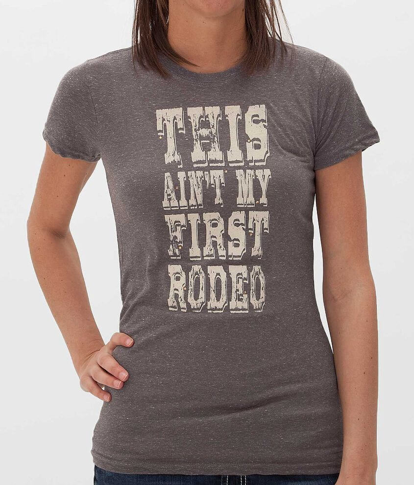 Cowgirl Justice Ain&#39;t My First Rodeo T-Shirt front view