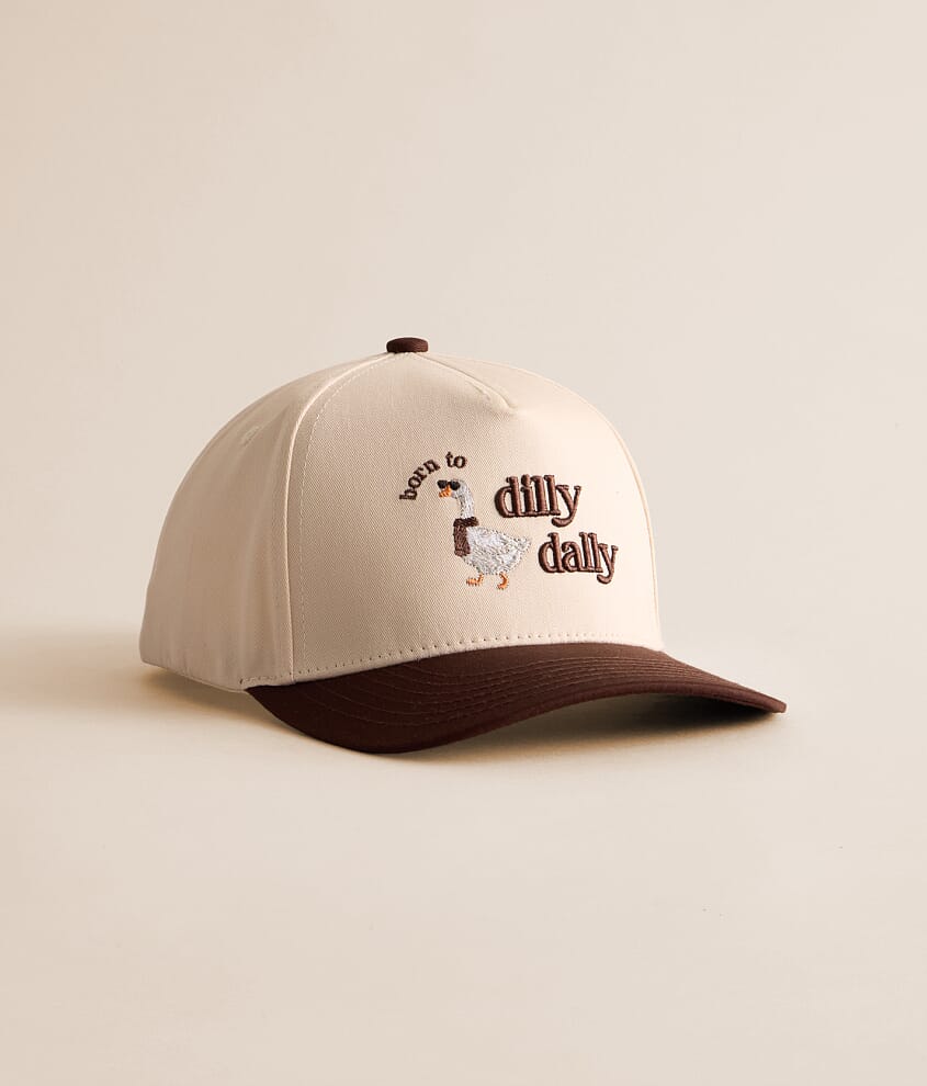 Born To Dilly Dally Hat