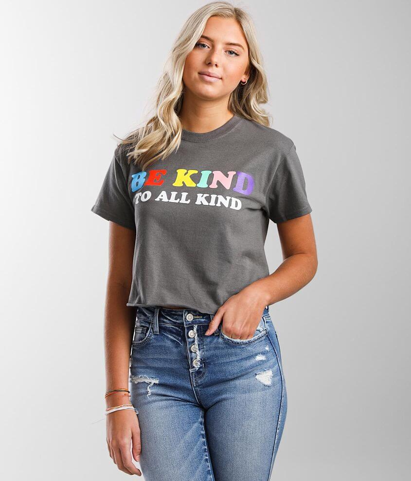 Goodie Two Sleeves Be Kind To All Kind T-Shirt front view