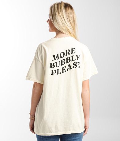 Goodie Two Sleeves More Bubbly Please T-Shirt BACK