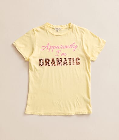 Girls - Apparently I'm Dramatic T-Shirt