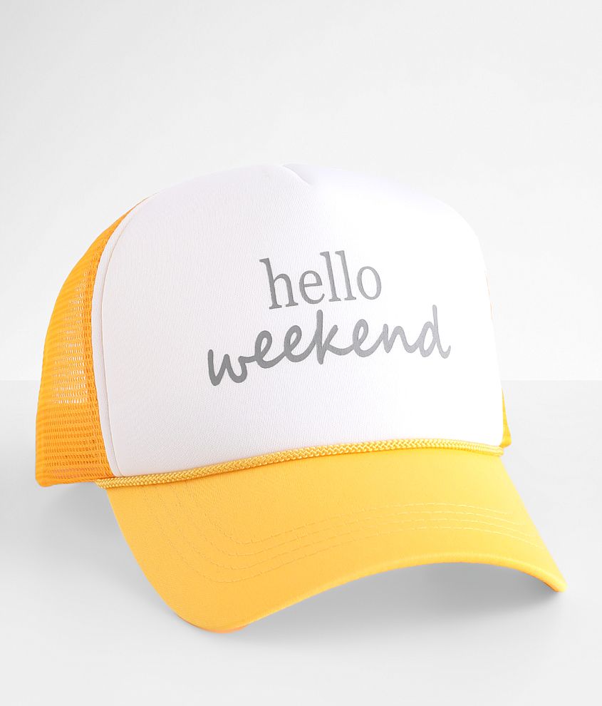 Hello Weekend Trucker Hat front view