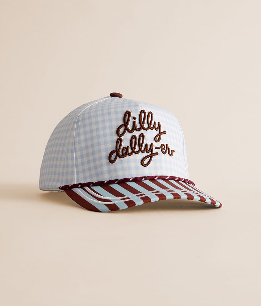 Dilly Dally-er Hat