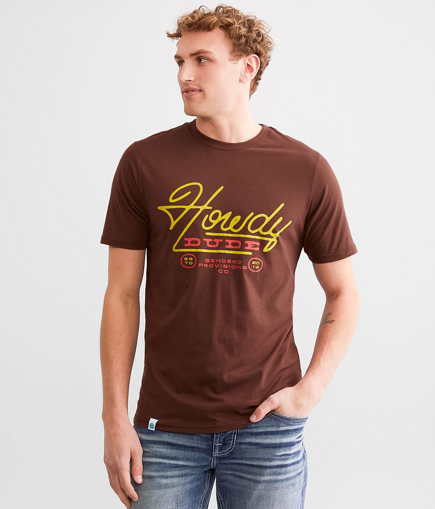 Sendero Provisions Co. Howdy Dude T-Shirt