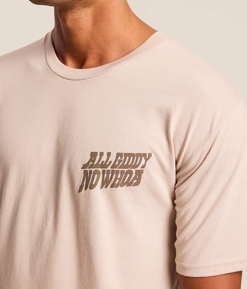 All Giddy No Woah T-Shirt