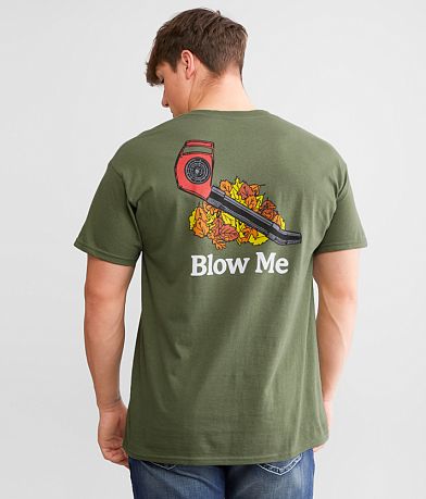 middle class fancy Blow Me T-Shirt front view
