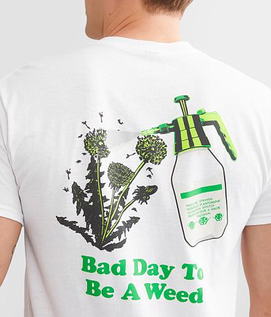 middle class fancy Bad Day To Be A Weed T-Shirt MISC_DETAIL_1