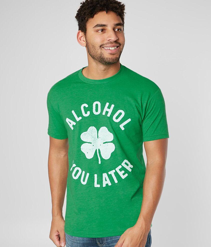 Buzz Alcohol You Later T-Shirt front view
