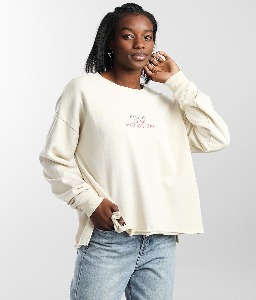 Hold on let 2025 me overthink this sweatshirt