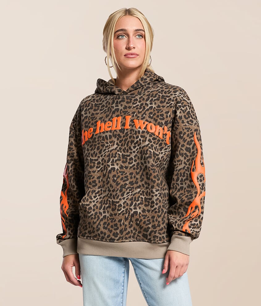 The Hell I Won't Hooded Sweatshirt